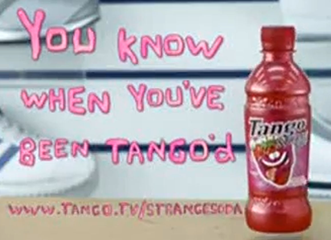 Promotional graphic with pink handwritten-style text reading “You know when you’ve been Tango’d,” beside a red Tango Strange Soda bottle; a website address appears along the bottom.