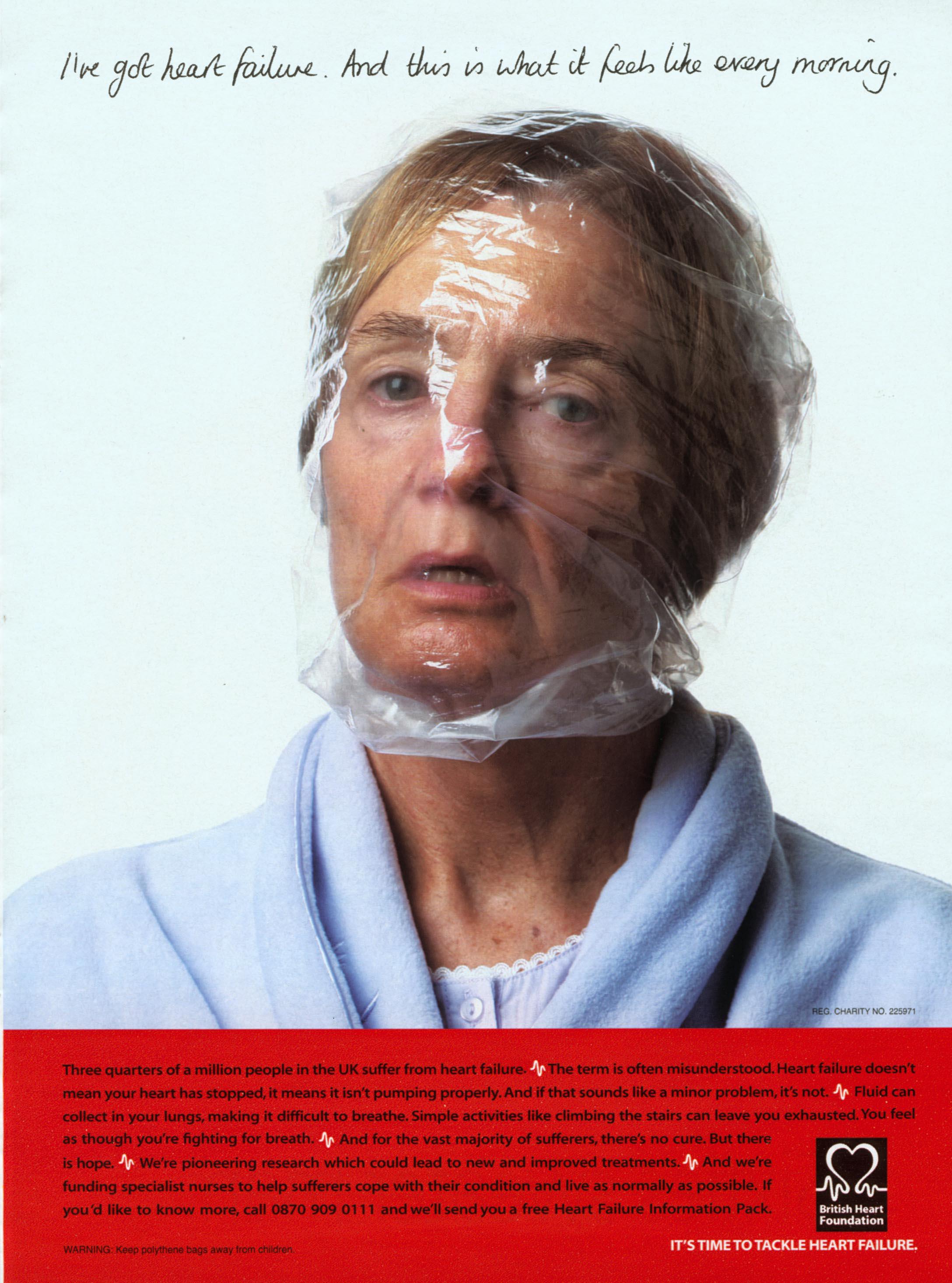 Full-page advertisement showing a woman in a pale blue robe with a transparent plastic bag over her head and gathered around her neck. A handwritten headline reads, “I’ve got heart failure”.