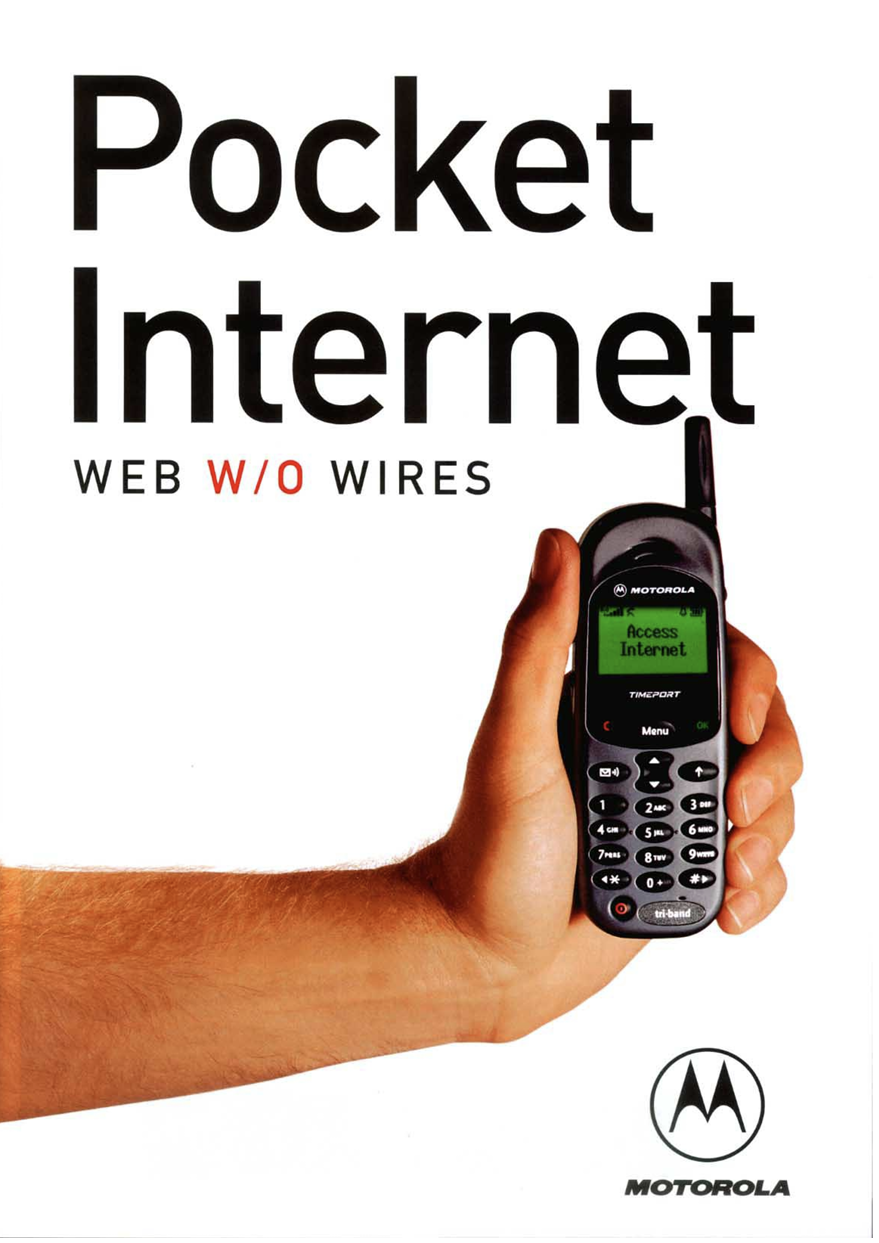 Motorola's “Pocket Internet” advertisement, published in July 2000, promised news, weather and other online information through a WAP-enabled Timeport handset, bringing the language of the internet to the mobile phone.