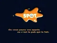 Orange SPOT splash logo on a dark blue background above the French message: Ou vous payez vos appels ou c’est la pub qui le fait.