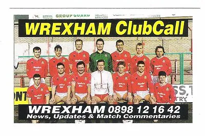 Small printed advertisement headed “WREXHAM ClubCall,” with a posed football team in red shirts and the number “WREXHAM 0898 12 16 42” above the words “News, Updates & Match Commentaries.”