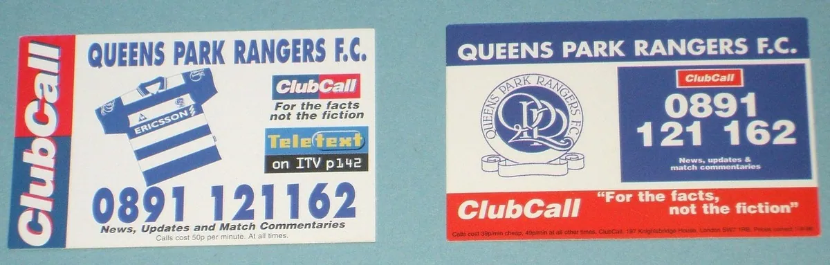 Two blue, white and red Queens Park Rangers F.C. ClubCall cards displayed side by side. Both show the telephone number 0891 121 162; the left card also shows a striped football shirt, “News, Updates and Match Commentaries,” and “Teletext on ITV p142.”